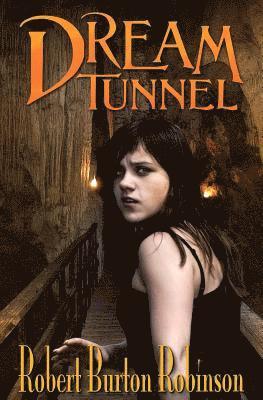 Dream Tunnel 1