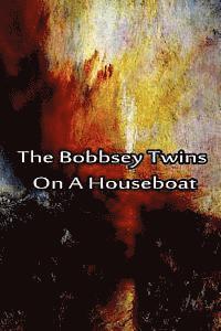 bokomslag The Bobbsey Twins On A Houseboat