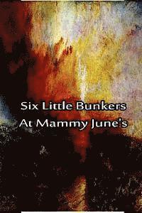 bokomslag Six Little Bunkers At Mammy June's