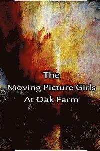 bokomslag The Moving Picture Girls at Oak Farm