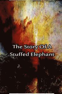 The Story Of A Stuffed Elephant 1