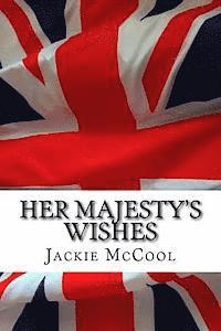 Her Majesty's Wishes 1