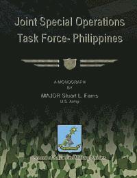 Us Army Major Stuart L. Farris - Joint Special Operations Task Force - Philippines, Häftad