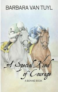 bokomslag A Special Kind of Courage: A Bonnie Book