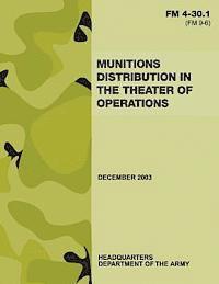 bokomslag Munitions Distribution in the Theater of Operations (FM 4-30.1)