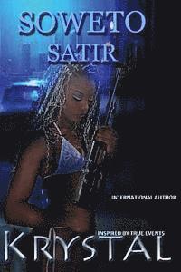 Soweto Satir - krystal, Häftad