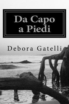 Debora Gatelli - Da Capo a Piedi, Häftad