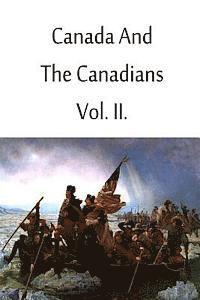Richard Henry Bonnycastle - Canada And The Canadians Vol. II., Häftad