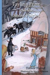 bokomslag Faylinn Frost and the Snow Fairies