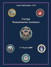 Foreign Humanitarian Assistance (Joint Publication 3-29) 1