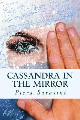 Cassandra in the Mirror 1