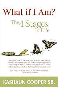 bokomslag What If I am? The Four Stages In Life