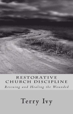 Restorative Church Discipline 1