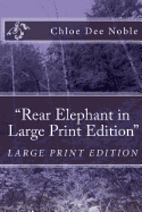 bokomslag 'Rear Elephant in Large Print Edition'