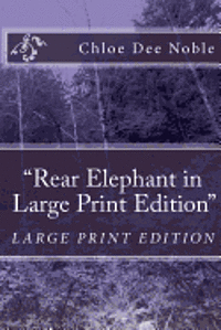 bokomslag "Rear Elephant in Large Print Edition"