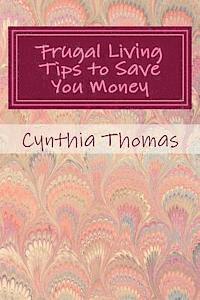 bokomslag Frugal Living Tips To Save You Money