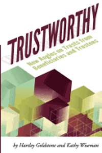 bokomslag TrustWorthy: New Angles on Trusts from Beneficiaries and Trustees: A Positive Story Project showcasing beneficiaries and trustees