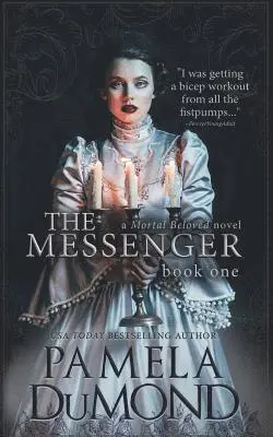 Pamela Dumond - The Messenger: (Mortal Beloved, Book One), Häftad. Tillgänglighet: Lägg i varukorg