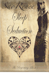 bokomslag Sleep Seduction, The beginning Book 1