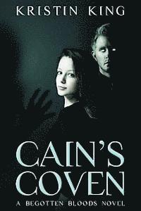 Cain's Coven (Large Print Edition): Begotten Bloods 1