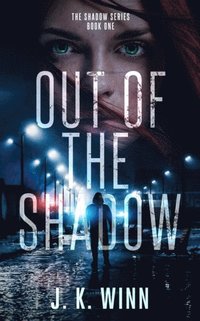 bokomslag Out of the Shadow - print edition