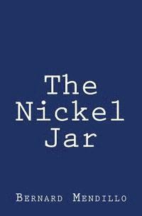 The Nickel Jar 1