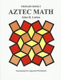 bokomslag Aztec Math Primary Book 2