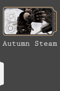 bokomslag Autumn Steam: Journey Through 2012