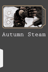 Autumn Steam: Journey Through 2012 1