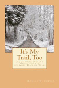 bokomslag It's My Trail, Too: A Comanche Indian's Journey on the Cherokee Trail of Tears