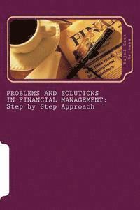 Rajni Kant Rajhans - Problems and Solutions in Financial Management: Step by Step Approach: Step by Step Approach, Häftad