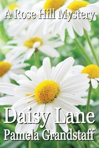 bokomslag Daisy Lane: Rose Hill Mystery Series