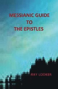 bokomslag Messianic Guide To The Epistles