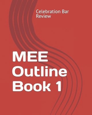 MEE Outline Book 1 1