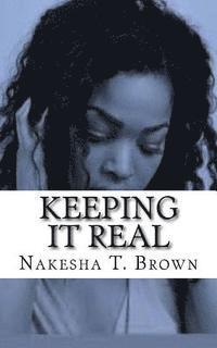 Nakesha Tamala Brown-Graves - Keeping It Real, Häftad