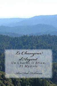 Le Changeur d'Argent: Un Charlie O'Brien, PI Mystere 1