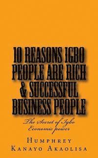 bokomslag Ten Reasons Igbo People are Rich & Successful Business People