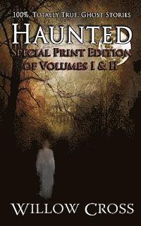 Haunted: 100% Totally True Ghost Stories