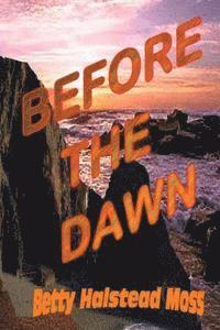 Before the Dawn 1