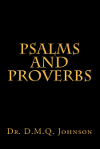 D. M. Q. Johnson - Psalms and Proverbs, Häftad