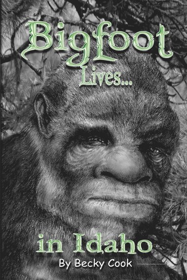 bokomslag Bigfoot Lives!