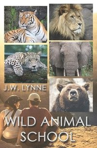 bokomslag Wild Animal School
