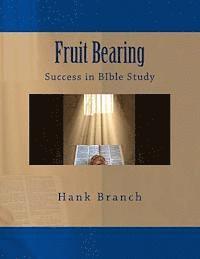 bokomslag Fruit Bearing: Success in BIble study