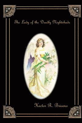 Hector R. Briceno - The Lady of the Deadly Nightshade, Häftad. Tillgänglighet: Lägg i varukorg