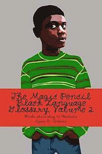 bokomslag The Magic Pencil Black Language Glossary, Volume 2