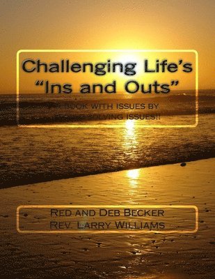 Challenging Life's Ins and Outs 1