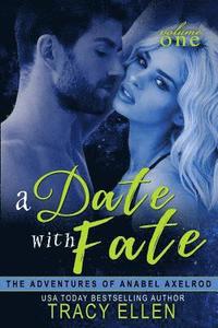 bokomslag A Date with Fate: The Adventures of Anabel Axelrod