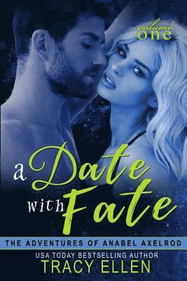 A Date with Fate: The Adventures of Anabel Axelrod 1