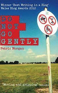 Do Not Go Gently 1