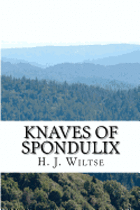 bokomslag Knaves of Spondulix